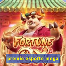 premio esporte mega